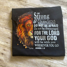 Load image into Gallery viewer, Be Strong and Courageous
